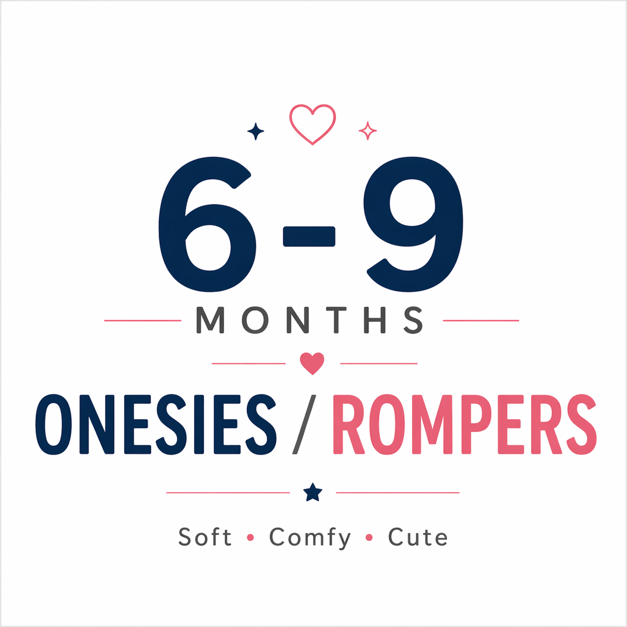 Onesies / Rompers 6-9M