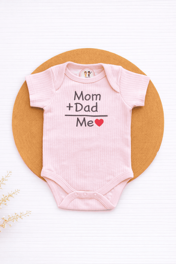 Onesies- Light PinkMom+Dad=Me